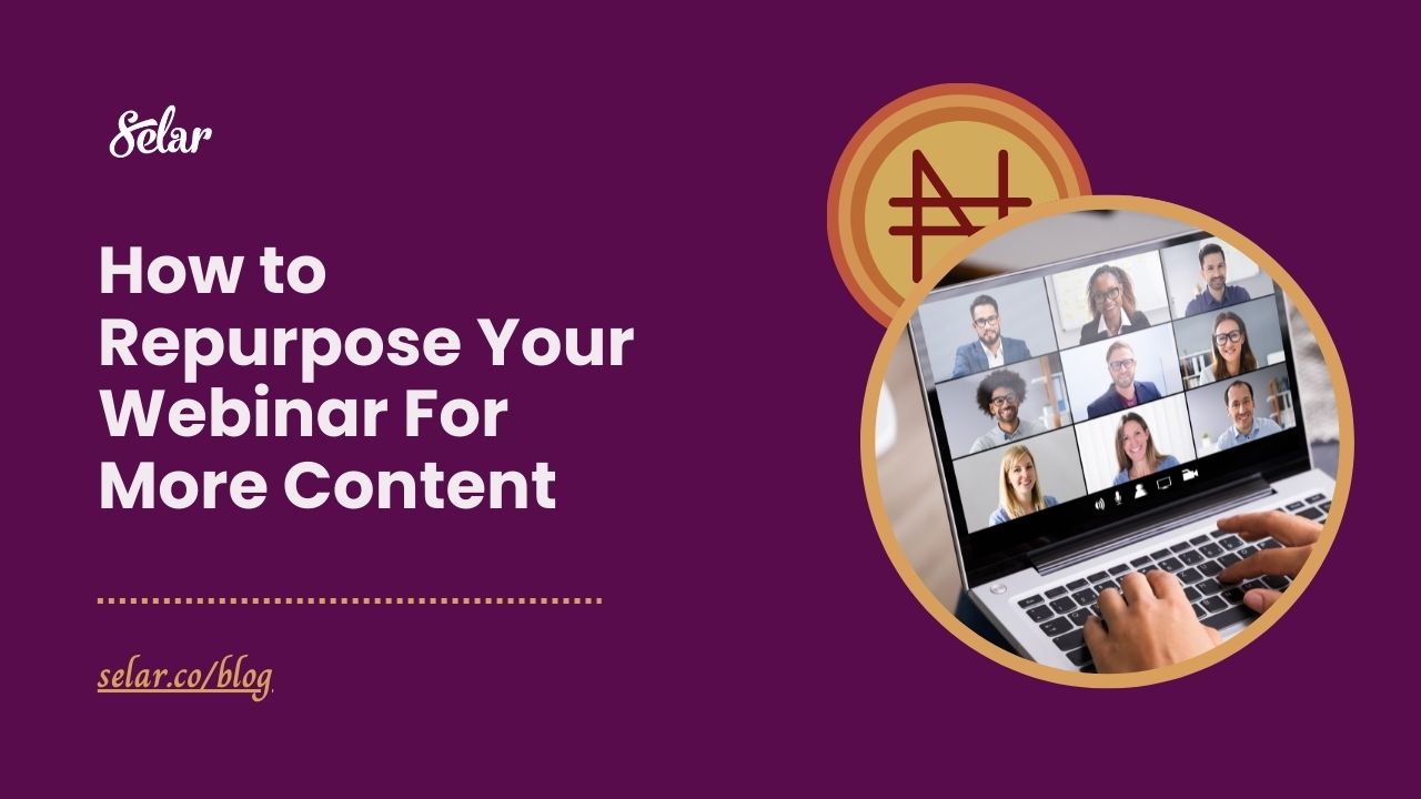 How to Repurpose Your Webinar For More Content