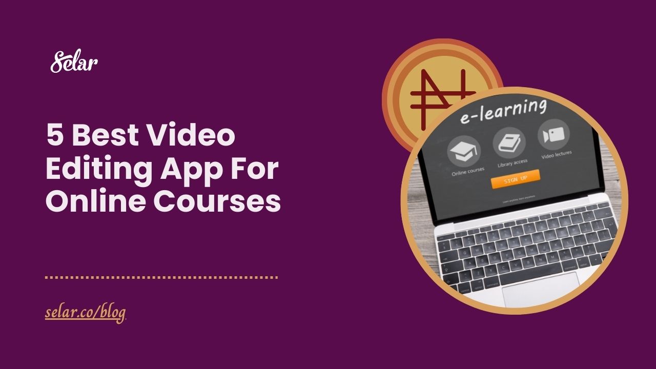 5 Best Video Editing App For Online Courses