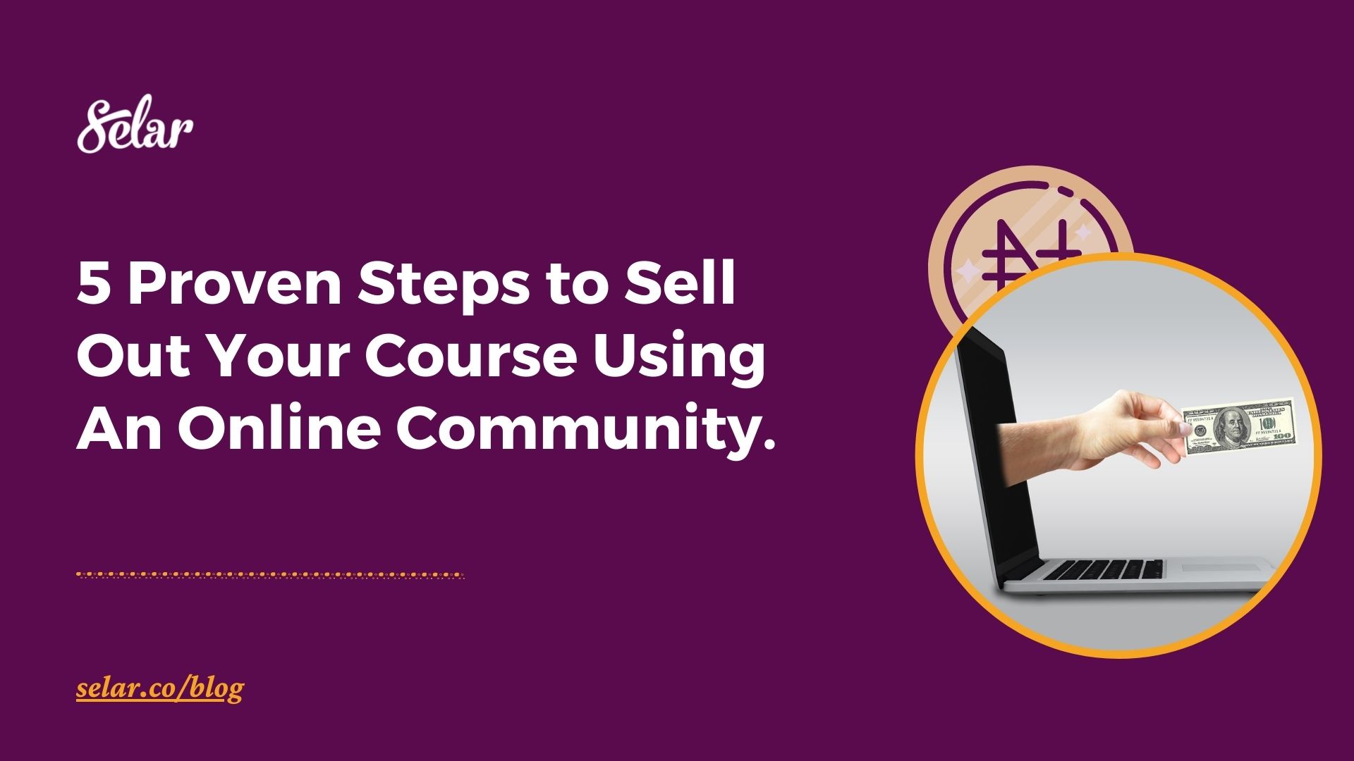 5 Proven Steps to Sell Out Your Course Using An Online Community