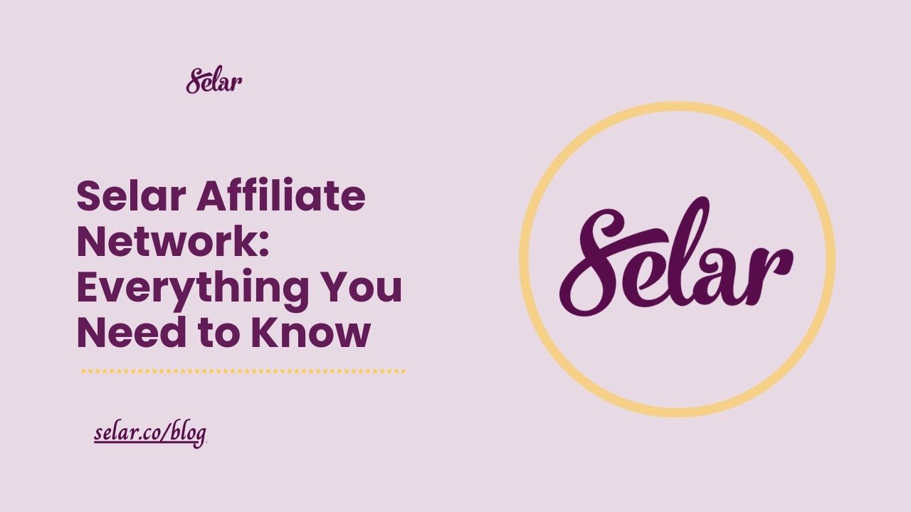 Selar Affiliate Network: Everything You Need to Know