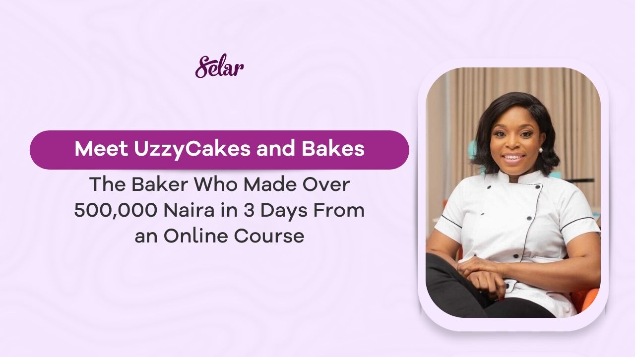 How a Baker Made Over 500,000 Naira in 3 Days From an Online Course