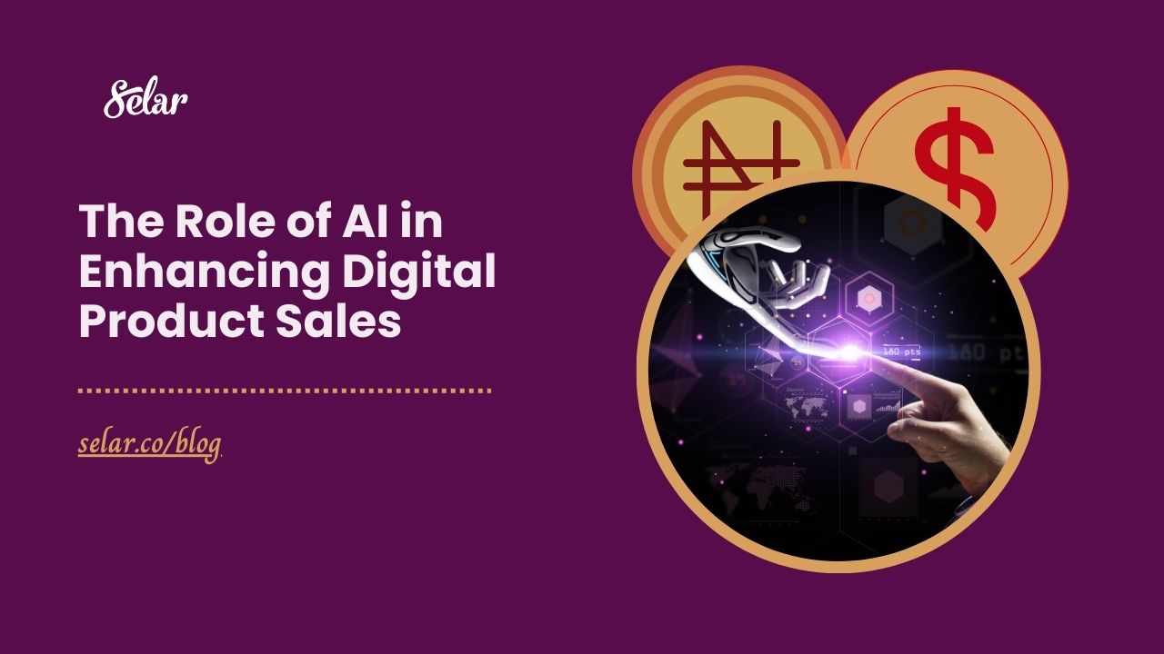 The Role of AI in Enhancing Digital Product Sales