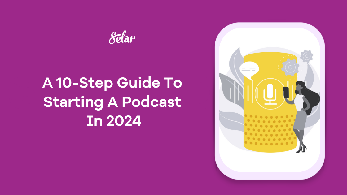 A 10-Step Guide To Starting A Podcast In Nigeria 2024