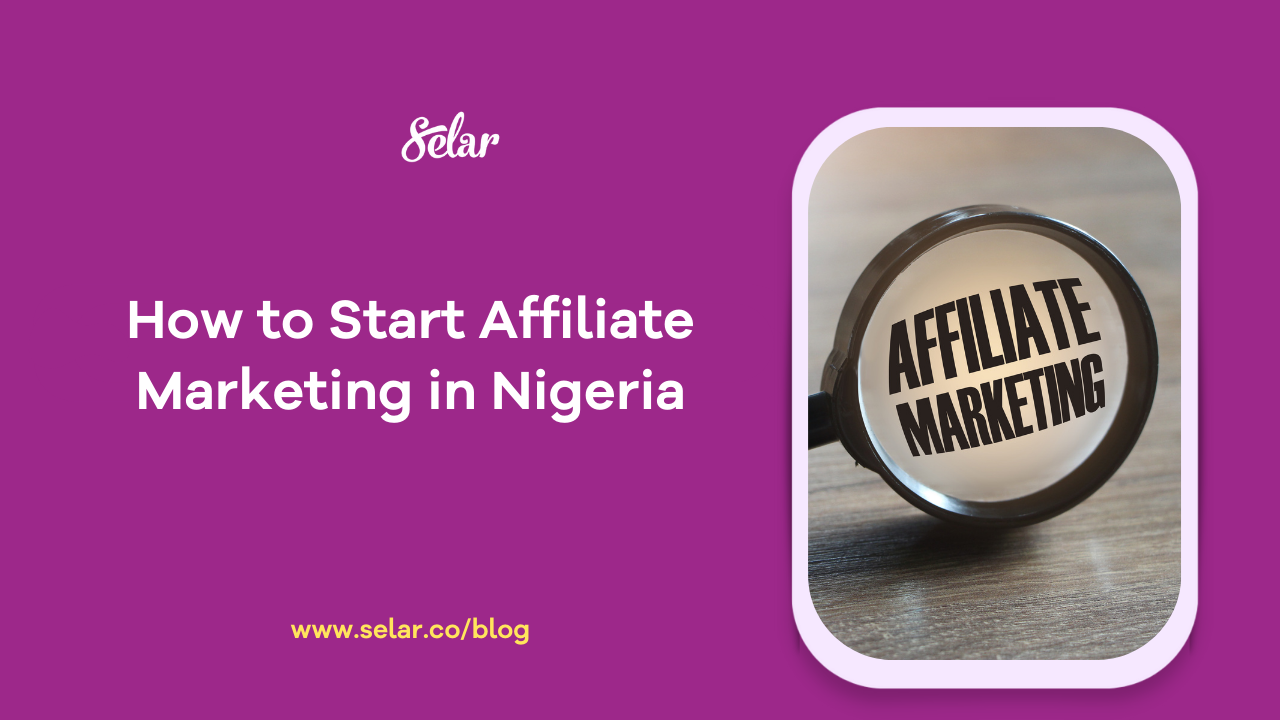 How to Start Affiliate Marketing in Nigeria