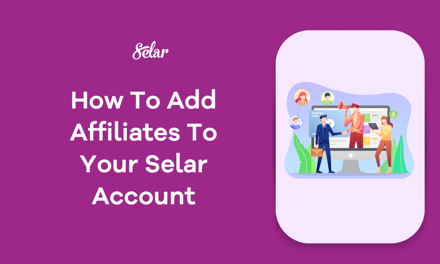 How To Add Affiliates To Your Selar Account - Selar Blog