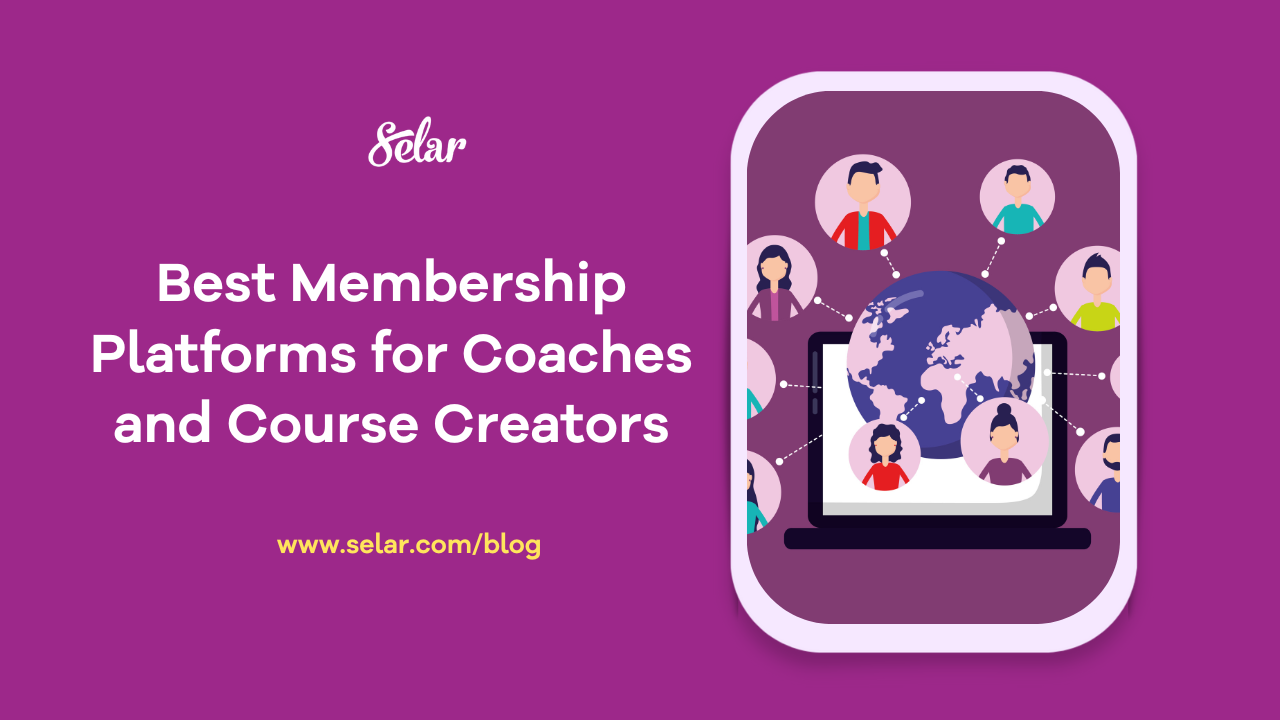 Best Membership Platforms for Coaches and Course Creators
