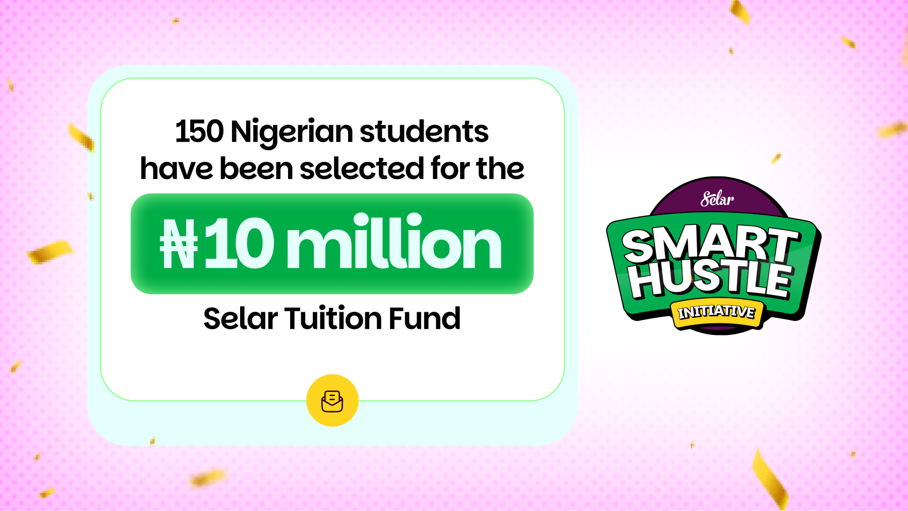 #SmartHustleStayInSchool: Selar Announces 2026 Tuition Support Fund Beneficiaries Across 31 Nigerian States
