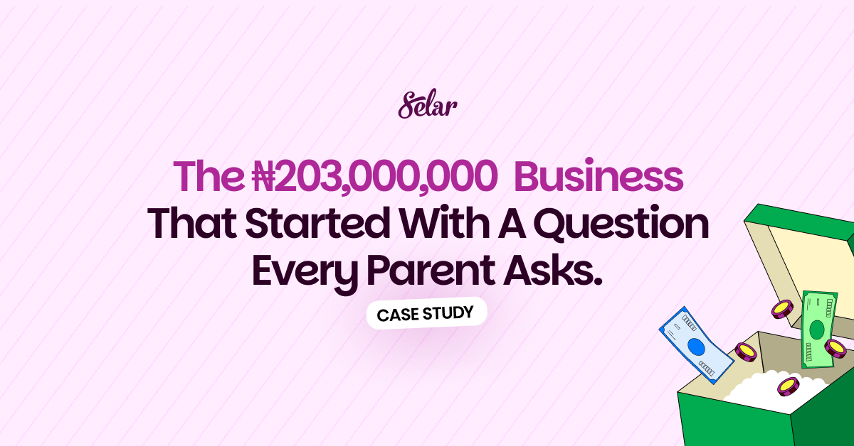 The ₦203 Million Business That Started With a Question Every Parent Asks