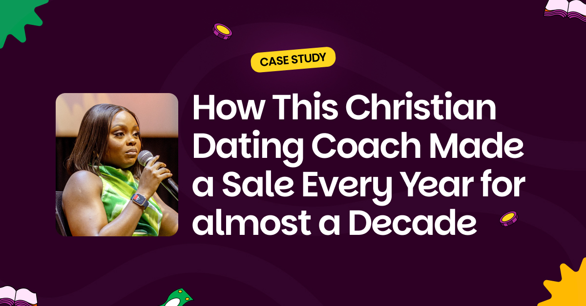How This Christian Dating Coach Made a Sale Every Year for almost a Decade