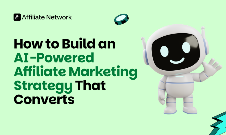 how-to-build-an-ai-powered-affiliate-marketing-strategy-selar
